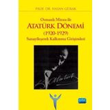 Osmanlı Mirası İle Atatürk Dönemi 1920 1929 Sanayileşerek Kalkınma Girişimleri - Hasan Gürak