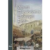 Osmanlı Müesseseleri ve Medeniyeti Tarihi - Yard. Doç. Dr. Zekeriya Bülbül