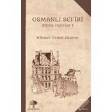 Osmanlı Sefiri - Hikmet Temel Akarsu