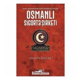 Osmanlı Sigorta Şirketi - Yunus Özger