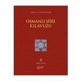 Osmanlı Şiiri Kılavuzu 4. Cilt - Ahmet Atilla