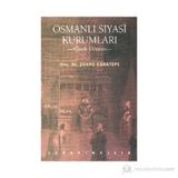 OSMANLI SIYASI KURUMLARI - ŞÜKRÜ KARATEPE