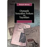 OSMANLI SOSYALIST FIRKASI VE YAYINLARI - SELÇUK GÜRSOY