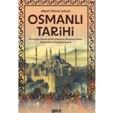 Osmanlı Tarihi Kuruluştan Kanuni Sultan Süleyman Dönemine Kadar Hükümet ve Teşkilatlanma