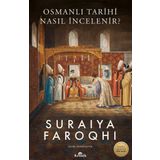 OSMANLI TARİHİ NASIL İNCELENİR