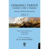 Osmanlı Tarihi (Tarihi Ebul Faruk) Cilt 3 Kanuni Sultan Süleyman ve Iı.selim Devri (1520-1574)