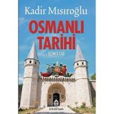 Osmanlı Tarihi Üçüncü Cild - Kadir Mısıroğlu