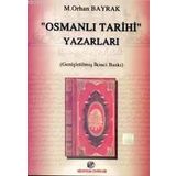 "OSMANLI TARIHI" YAZARLARI - M. ORHAN BAYRAK (ISBN:9799758455187)
