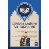 Osmanlı Tarihine Ait Takvimler Ciltsiz
