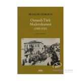Osmanlı - Türk Modernleşmesi (1900 - 1930) - Gregoire François Georgeon