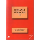 Osmanlı Türkçesi - Cilt 2 - Mustafa Özkan - Hatice Tören