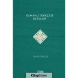 Osmanlı Türkçesi Dersleri - Cahit Külekçi
