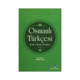 Osmanlı Türkçesi Kolay Okuma Metinleri 2 - Metin Uçar