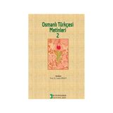 Osmanlı Türkçesi Metinleri 2 - Sadık Erdem