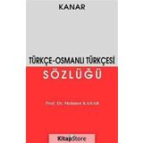 Osmanlı Türkçesi Sözlüğü Mehmet Kanar Say Yayınları
