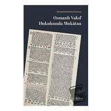 Osmanlı Vakıf Hukukunda Mukataa Mehmet Emin Durmuş