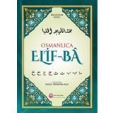 Osmanlıca Elif-Ba / Bilgisayar Hatlı