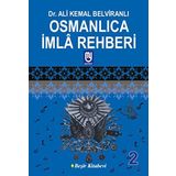 Osmanlıca İmla Rehberi 2 - Ali Kemal Belviranlı