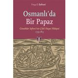 Osmanlı’da Bir Papaz - Vraçalı Sofroni