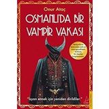Osmanlı’da Bir Vampir Vakası - Onur Ataç