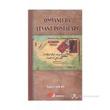 OSMANLI'DA LEVANT POSTALARI - TANER ASLAN
