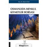 Osmanlıda Menkul Kıymetler Borsası - Ahmet Uğur