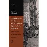 Osmanlı’da Modern Vatandaşlık Eğitiminin Doğuşu - Hitabevi Yayınları