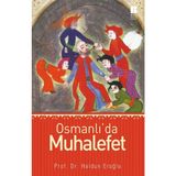 Osmanlı’da Muhalefet - Haldun Eroğlu