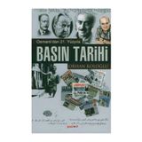 OSMANLI´DAN 21. YÜZYILA BASIN TARIHI - ORHAN KOLOĞLU