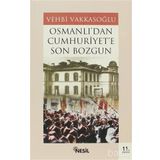 OSMANLI´DAN CUMHURIYET´E SON BOZGUN - VEHBI VAKKASOĞLU