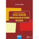 OSMANLIDAN GÜNÜMÜZE SIYASAL REJIMLERIN BIRIKIM BUNALIMLARI ÜZERİNE BIR DENEME - CEM DOĞAN