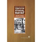 Osmanlı’dan Günümüze Türkiye’de Siyasal Hayat - Melih Yeşilbağ e atilla aytekin Gökhan Atilgan Mustafa Şener Ateş Uslu Ebru Deniz Ozan Cenk S