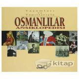 Osmanlılar Ansiklopedisi (2 Cilt Takım - Kutulu): Yaşamları ve Yapıtlarıyla