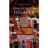 Osmanlılarda Hilafet 1517 - 1924