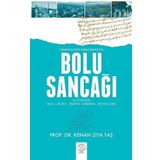 Osmanlının Arka Bahçesi Bolu Sancağı - Kenan Ziya Taş