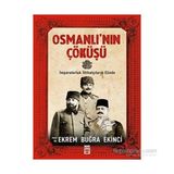 Osmanlı’nın Çöküşü - Ekrem Buğra Ekinci