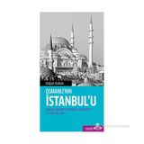 Osmanlı’nın İstanbul’u - Doğan Kuban