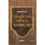 Osmanlı'nın Manevi Mimarları - Muammer Yılmaz