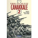 OSMANLI'NIN SON KILIDI ÇANAKKALE 2 - KOLEKTIF