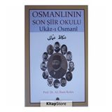 Osmanlının Son Şiir Okulu - Ukaz-ı Osmani / Prof. Dr. Ali İhsan Kolcu