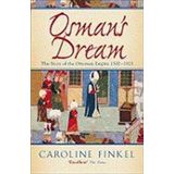 Osman's Dream: The History of the Ottoman Empire