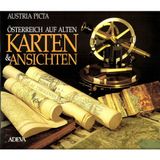 Österreich auf alten Karten & Ansichten. Austria Picta
