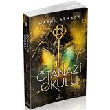 Ötanazi Okulu 3 (Karton Kapak) Kağıt Kapak