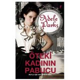 ÖTEKİ KADININ PABUCU MUTLU AŞK VAR MI KI ACABA? - ADELE PARKS