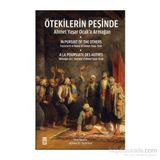 Ötekilerin Peşinde - Ahmet Yaşar Ocak’a Armağan - Ahmet Yaşar Ocak İsmail Kara Prof. Dr. Halil İnalcık Martin van Bruinessen Fatih Mehmet Seker