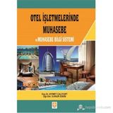 OTEL İŞLETMELERİNDE MUHASEBE VE MUHASEBE BELGE SISTEMI - İLKNUR ESKIN, KIYMET ÇALIYURT