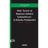 Otel, Turizm ve Restoran Sektörü Çalışanlarının İş Hukuku Problemleri