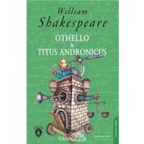 Othello ve Titus Andronicus - William Shakespeare