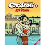 Otisabi 8 - Ask Benim - Yilmaz Aslantürk - Komikseyler Yayıncılık