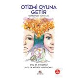 Otizmi Oyuna Getir - Barış Ekici